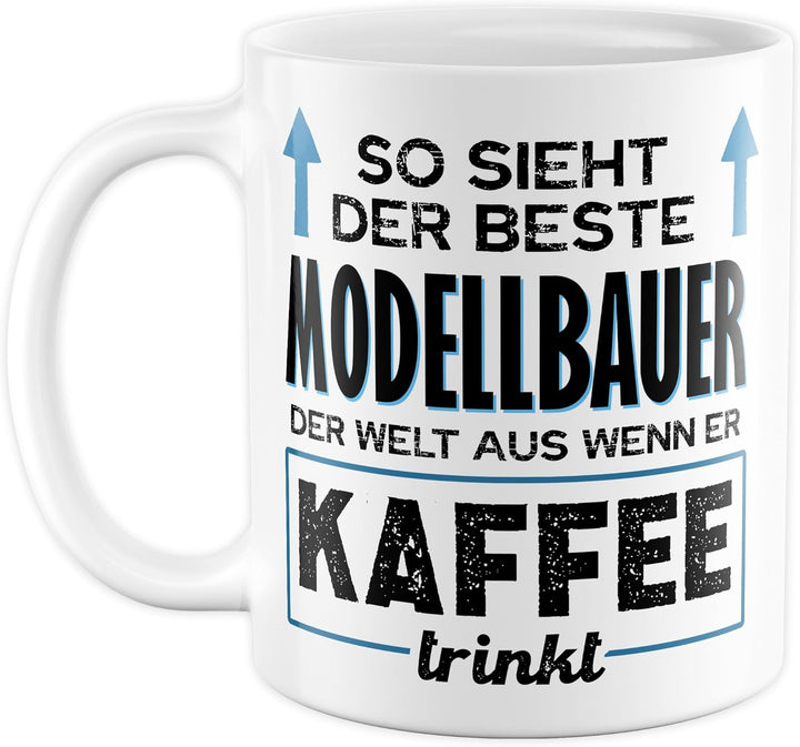 Tasse Modellbauer Geschenk, So sieht der beste Modellbauer der Welt aus, Geschenkidee Modellbau Mode