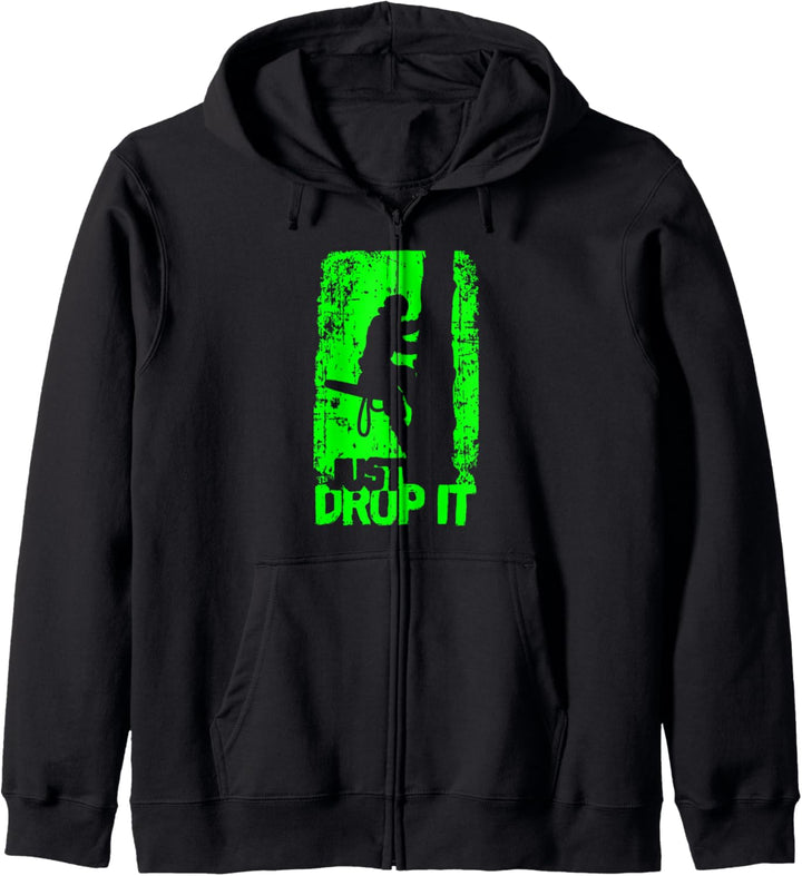 Just Drop It Spruch & Geschenkidee für Holzfäller Arborist Kapuzenjacke