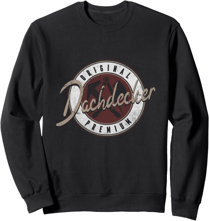 Dachdecker Original Premium Motiv Vintage Style Sweatshirt