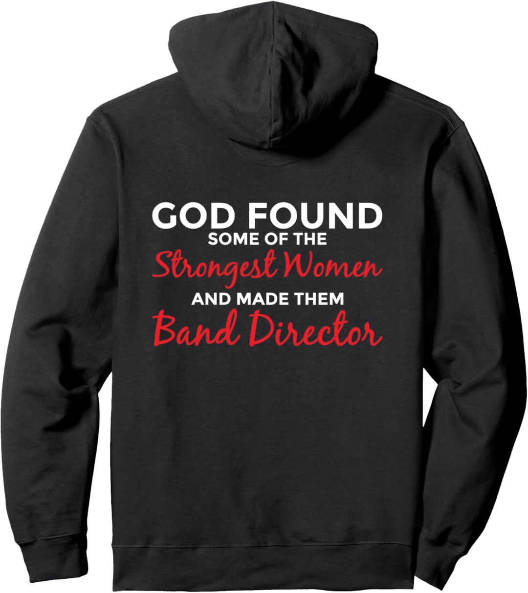Gott machte die stärkste Frau zur Band-Direktorin Pullover Hoodie