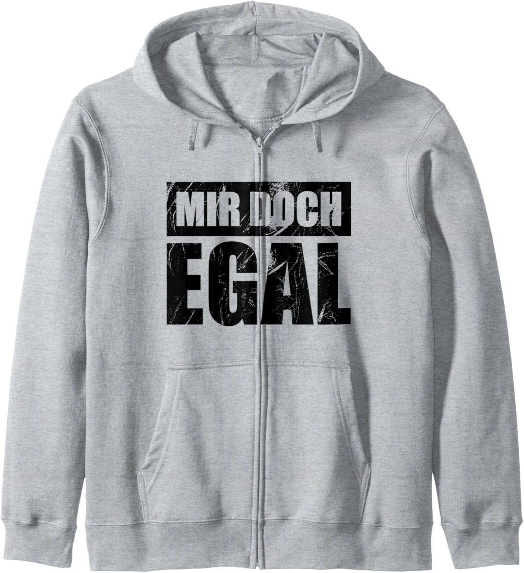 Mir Doch Egal T-Shirt I Egal Einerlei Gleichgültig Schnuppe Kapuzenjacke