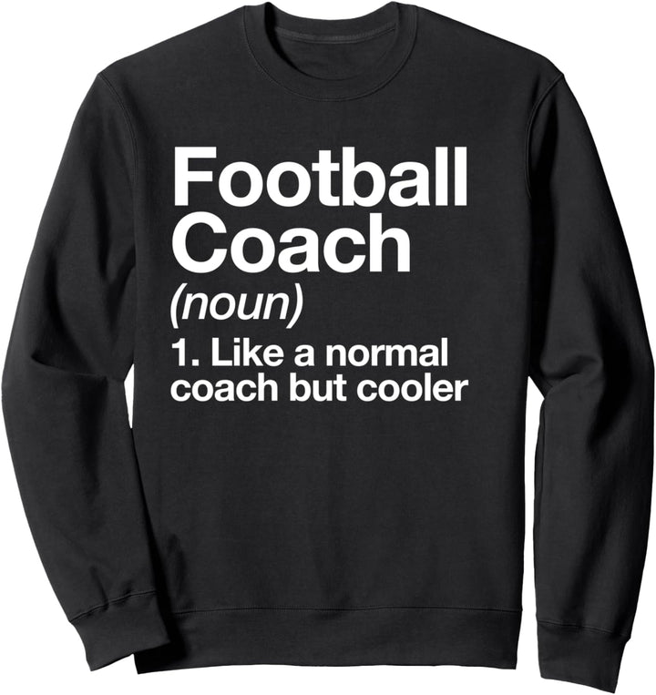 Fussballtrainer Definition Coach Lustige Sports Trainer Sweatshirt