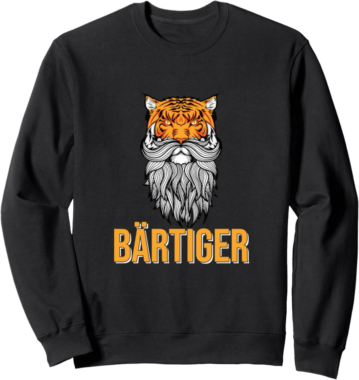 Tiger Bart Bärtiger Geschenk - Vollbart Raubkatze Sweatshirt