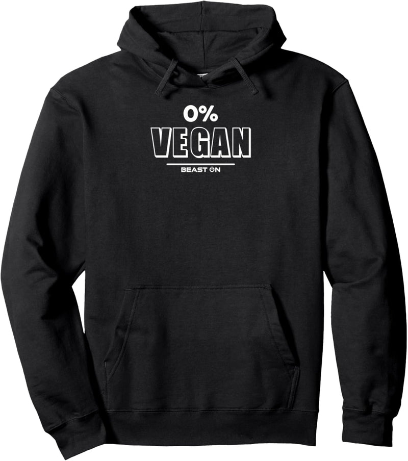 0 % vegan, keine vegane Ernährung, Fitness-Motivation, Sprüche im Fitnessstudio Pullover Hoodie