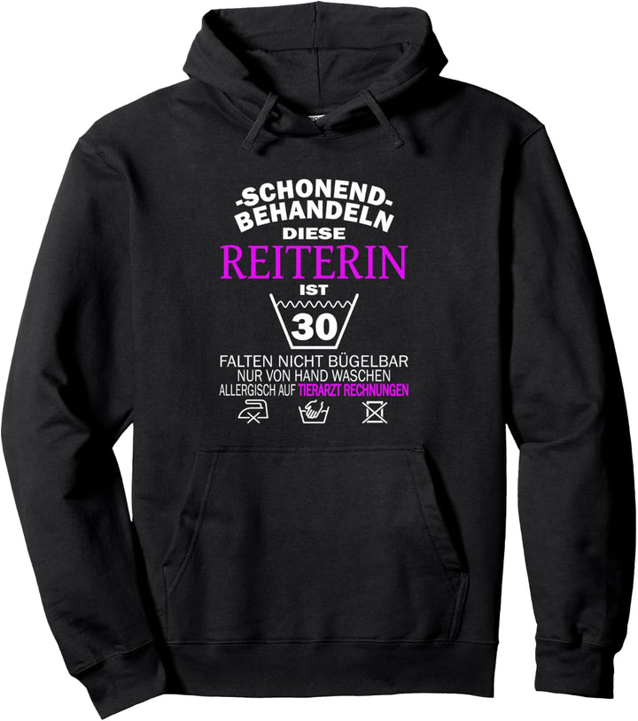 Reiterin 30. Geburtstag schonend behandeln Reiterinnen Pullover Hoodie