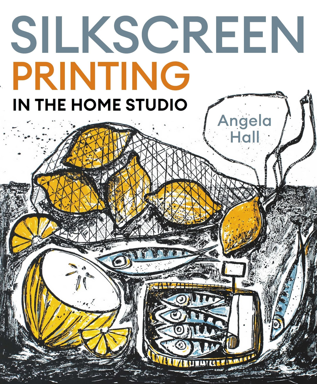 Silkscreen Printing in the Home Studio, Taschenbuch
