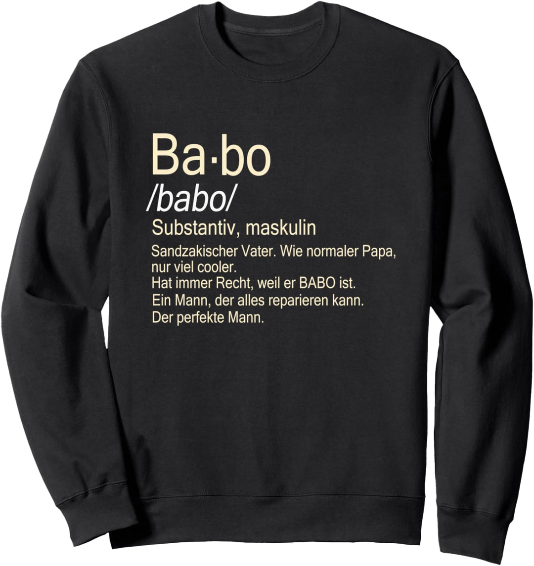 Babo Sandzacki otac Sandzakischer Vater Sweatshirt