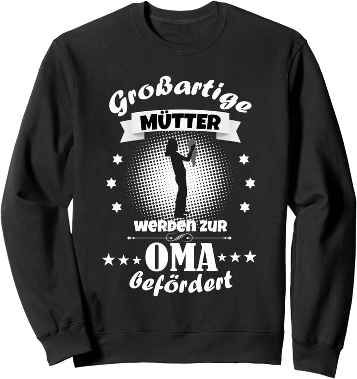 Grossartige Mütter werden zur Oma befördert Enkel Beste Mama Sweatshirt
