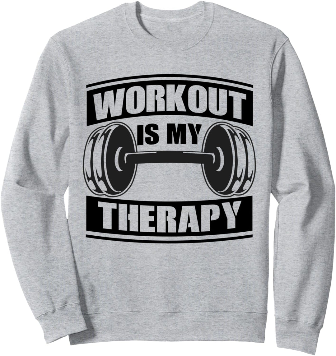 Workout is my Therapy - Fitness Krafttraining Gym Sweatshirt