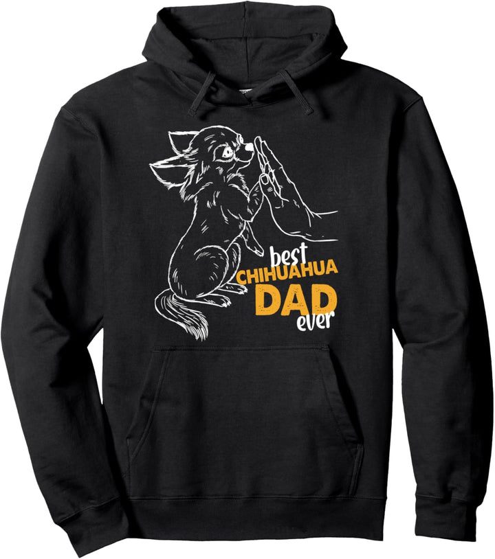 Best Chihuahua Dad Ever Chihuahua Pulli Hunde Papa Chihuahua Pullover Hoodie
