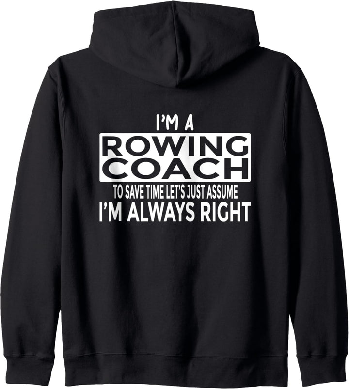 Rudertrainer einfach davon ausgehen, dass ich immer Recht Kapuzenjacke