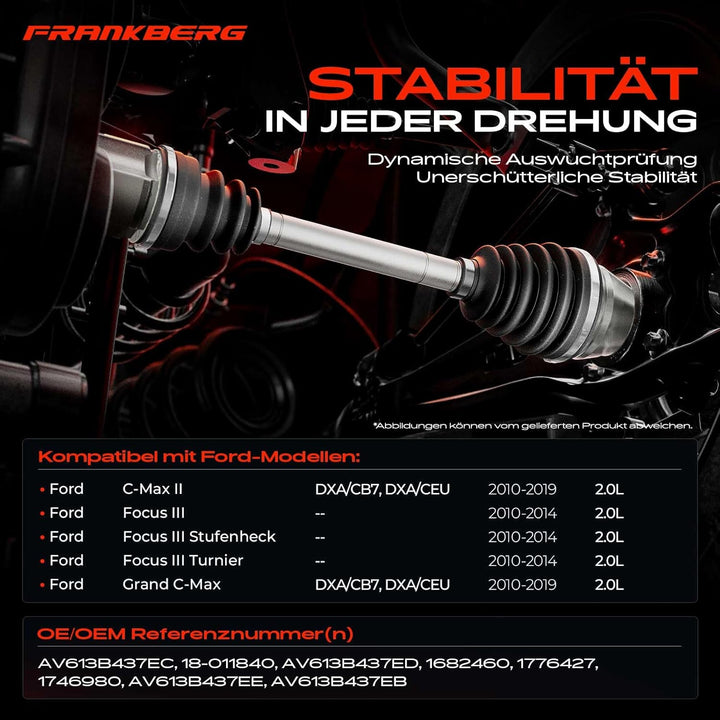 Frankberg Antriebswelle Vorne Links Kompatibel mit C-Max II DXA/CB7 DXA/CEU 2010-2015 Focus III 2010