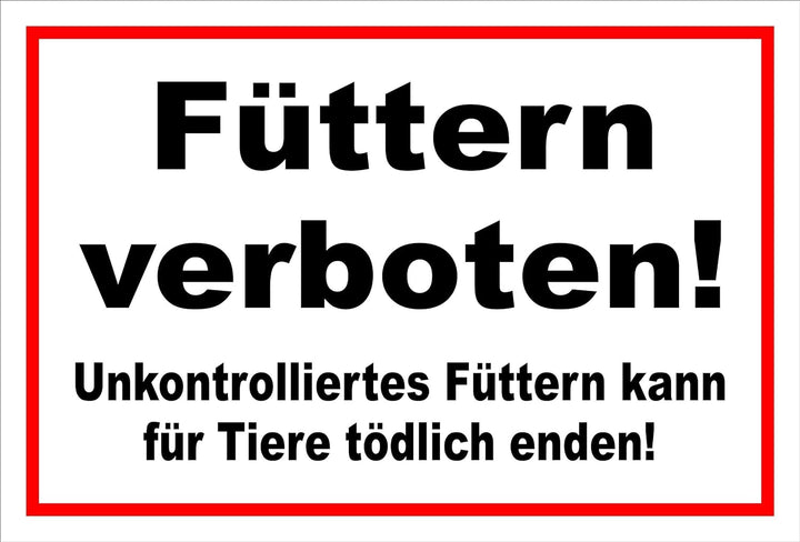 Melis Folienwerkstatt Schild - Füttern verboten - 60x40cm | Bohrlöcher | 3mm Aluverbund – S00039-018