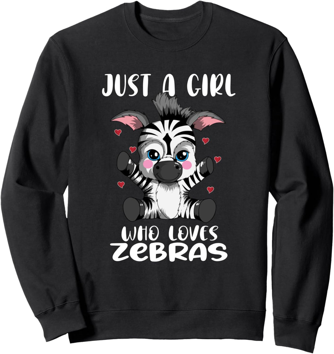 Just a Girl Who loves Zebras Mädchen Frauen Süss niedlich Sweatshirt