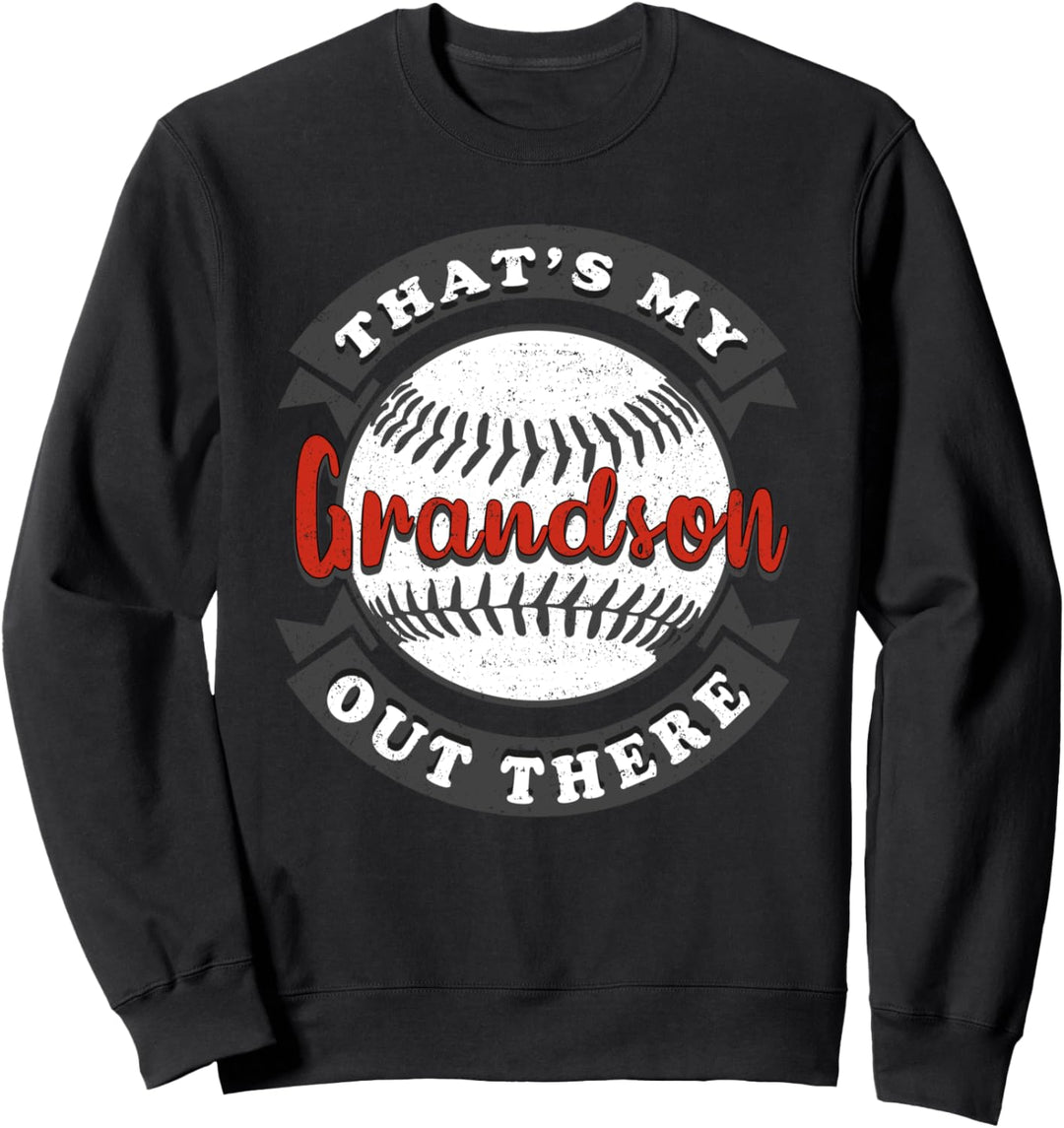 Das ist mein Enkel da draussen Baseball für Oma Opa Sweatshirt
