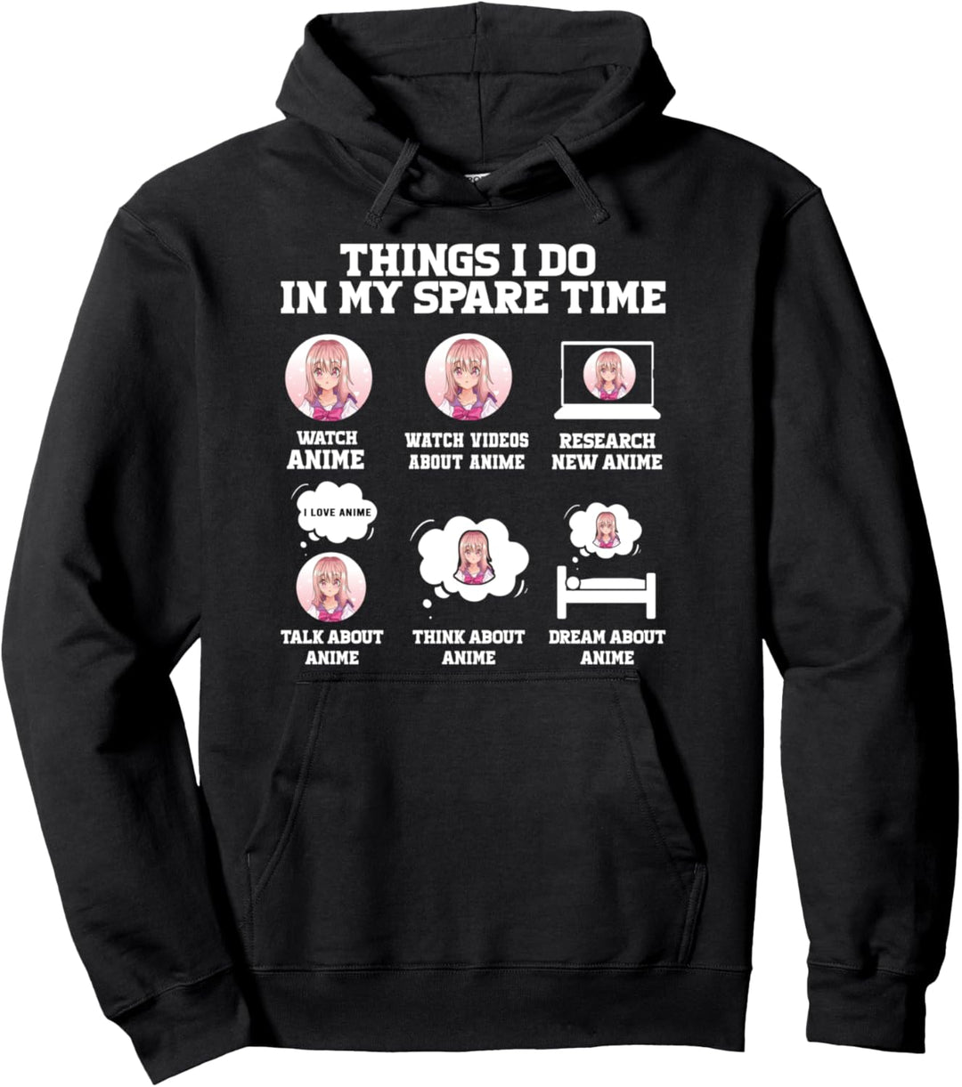 Dinge, die ich in meiner Freizeit Anime Merchandise Otaku Pullover Hoodie