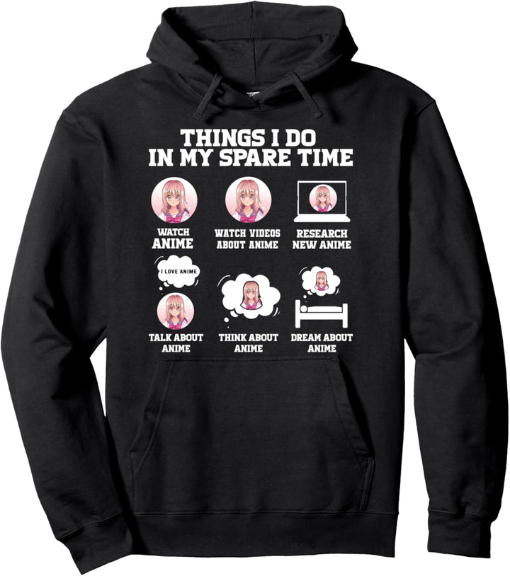 Dinge, die ich in meiner Freizeit Anime Merchandise Otaku Pullover Hoodie