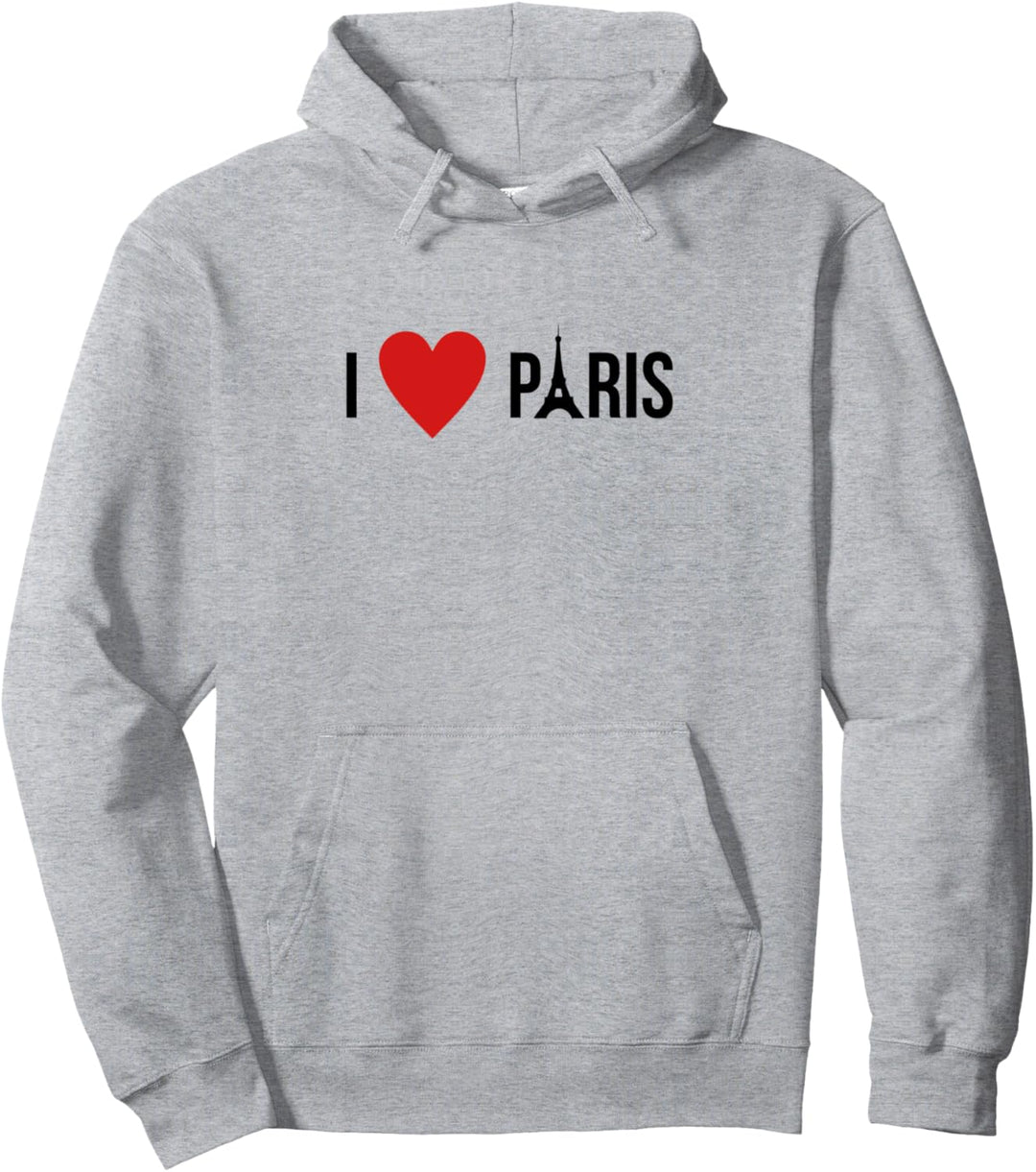 I love Paris I love Paris Pullover Hoodie