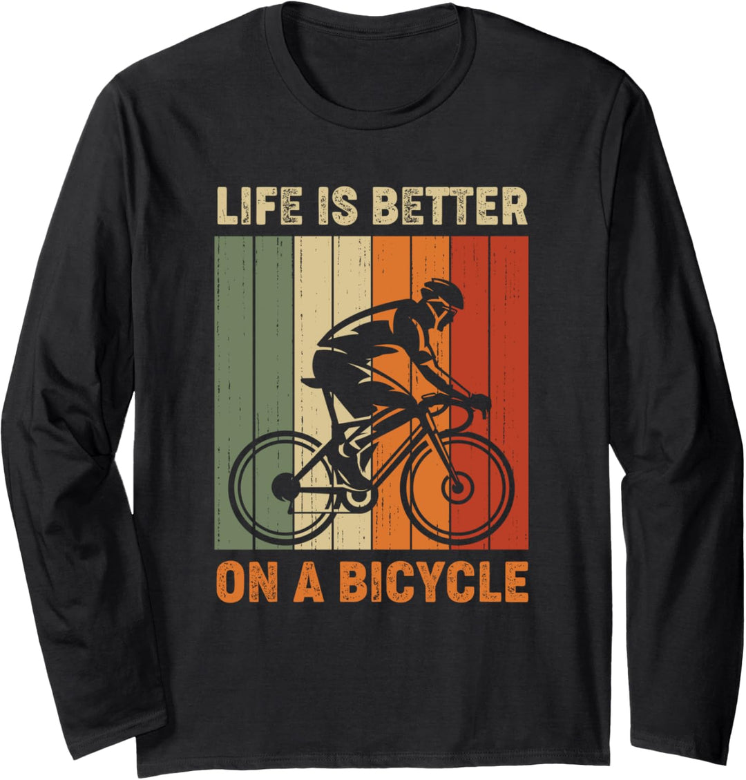 Das Leben ist besser auf einem Fahrrad, Radfahren Langarmshirt