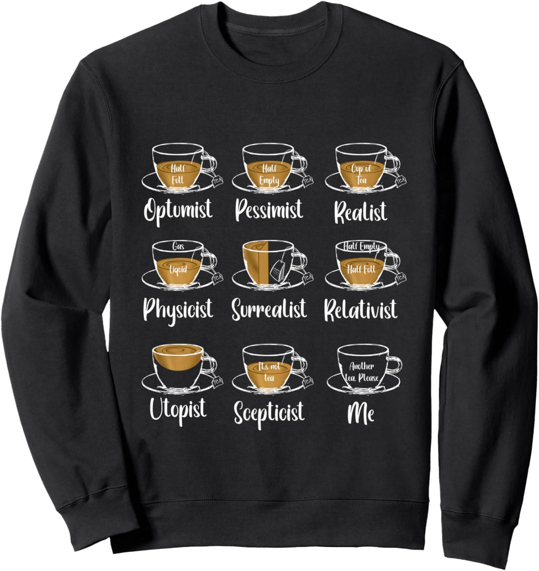 Optimist Pessimist Realist Teeglas Sweatshirt