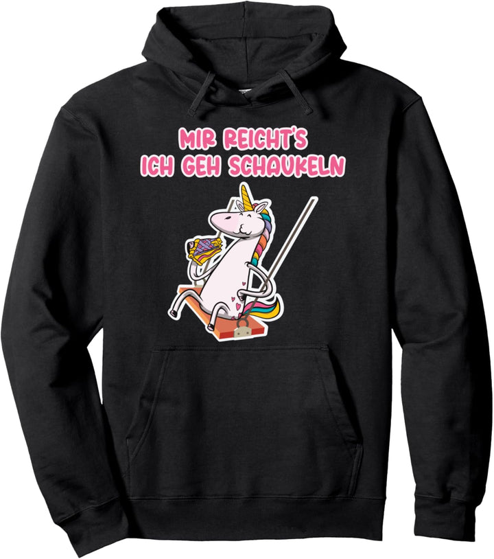Mir reichts ich geh schaukeln lustiges EINHORN Schaukel Pullover Hoodie