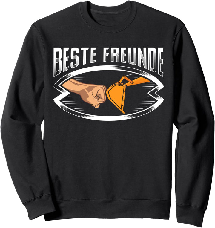 Beste Freunde Bagger Outfit Handwerker Maurer Dachdecker Sweatshirt