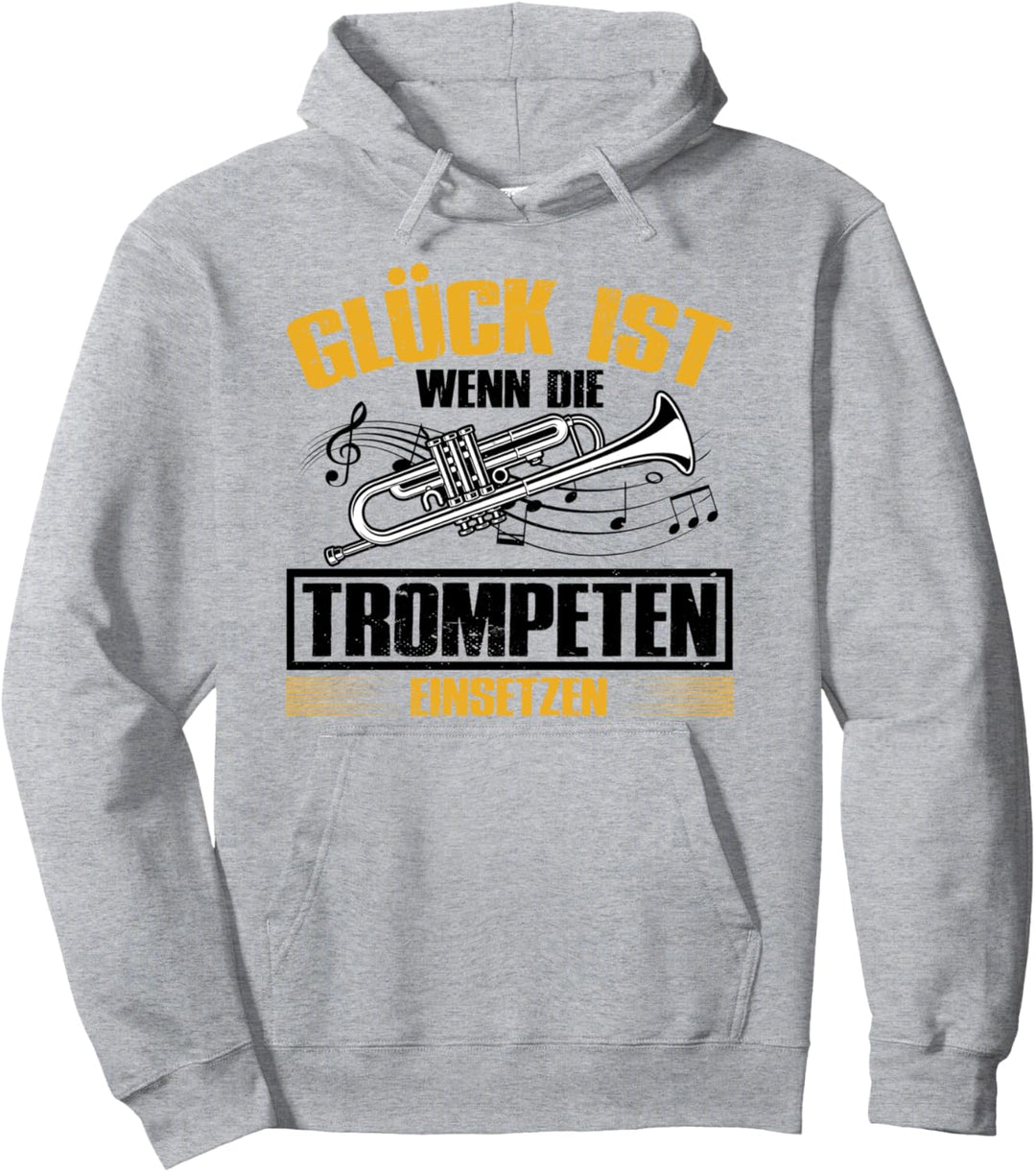 Glück Ist Wenn Die Trompeten Einsetzen Trompeter Blasmusik Pullover Hoodie