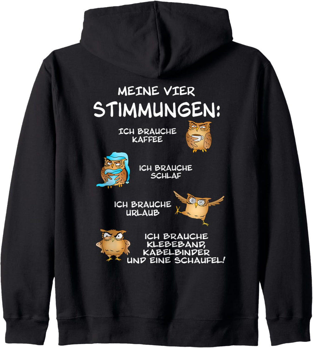 lustige Sprüche Eule Kaffee Meine vier Stimmungen Ironie Kapuzenjacke