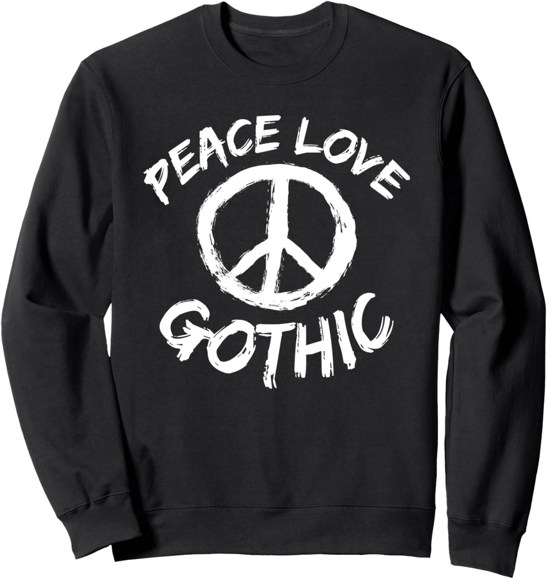 Gothic Musik Punk Rock New-Wave Peace Love Gothic Sweatshirt