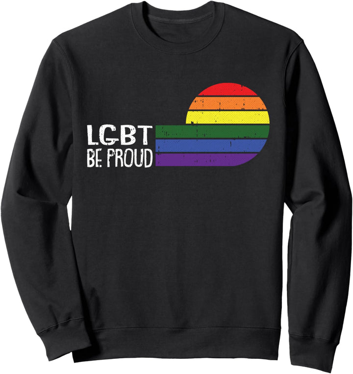 Be Proud Gay Pride Retro Vintage Rainbow Flag LGBT-Q Ally Sweatshirt