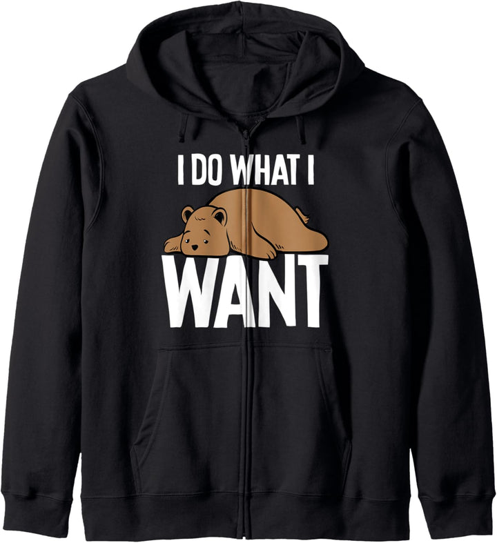 Lustiger Braunbär Ich mache, was ich will Pullover Geschenk Kapuzenjacke