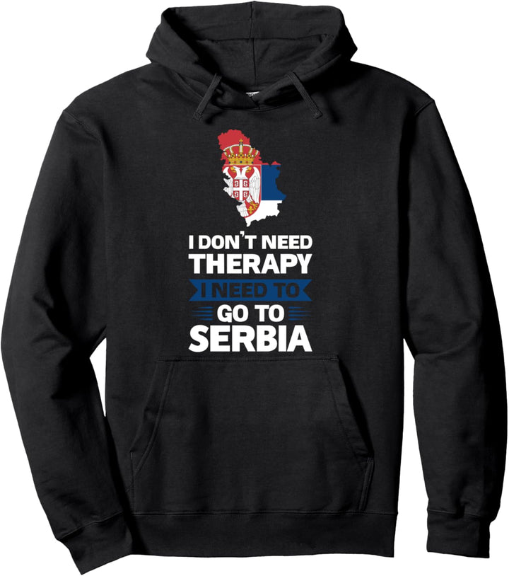I don't need Therapy I Serbien Flagge Pullover Hoodie