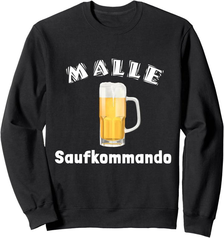 Bier - Malle Saufkommando (D010-0355A) Sweatshirt