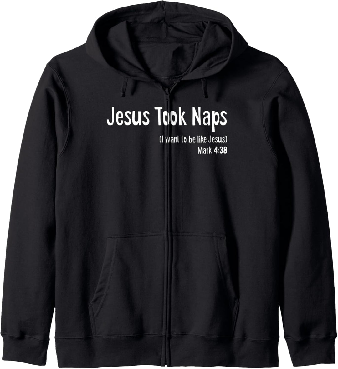 Jesus Took Naps Mark 4:38 Gospel Bible Christian Jokes Funny Kapuzenjacke