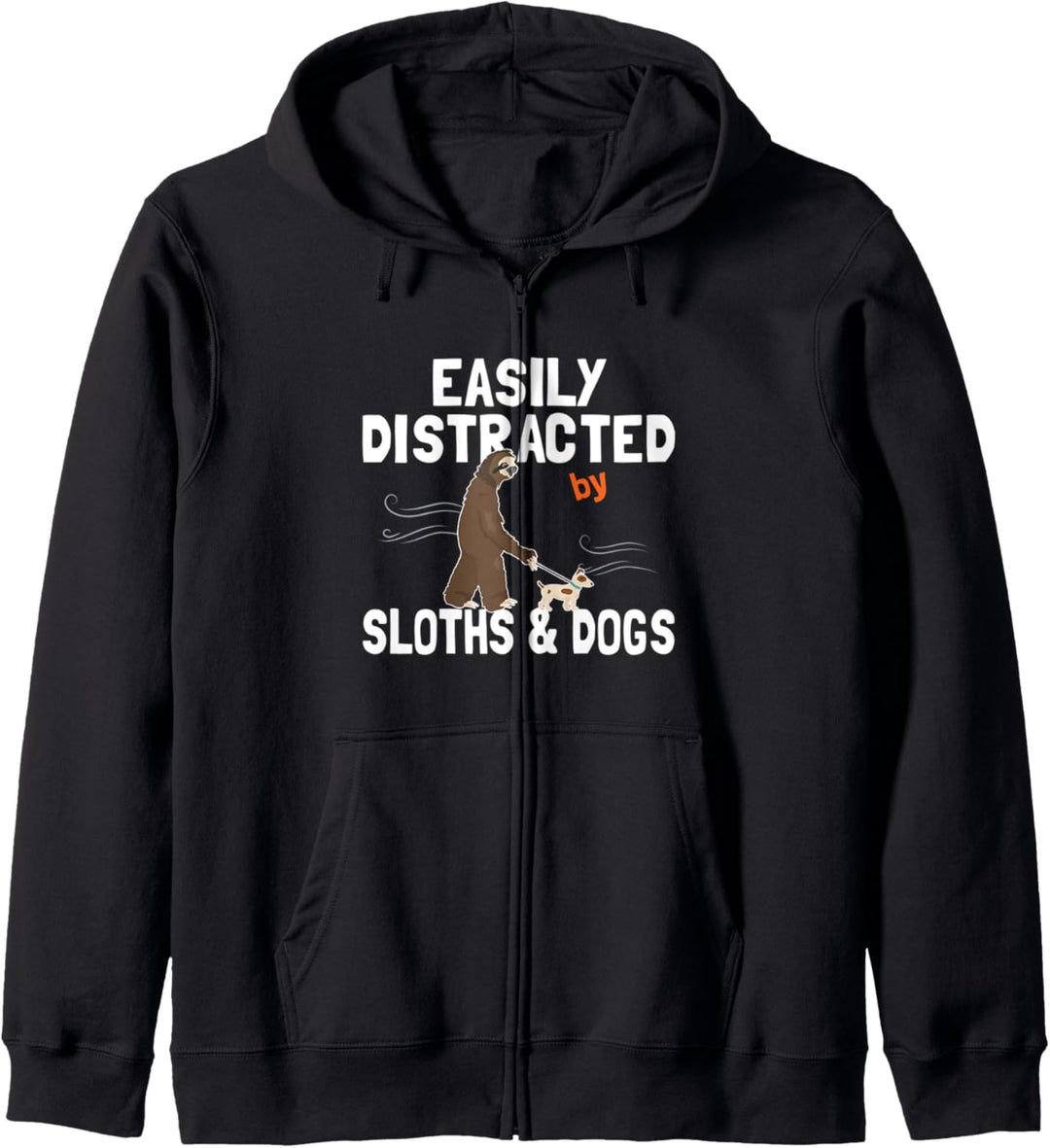 Easily Distracted By Sloths And Dogs Cute Animal Lover Gift Kapuzenjacke