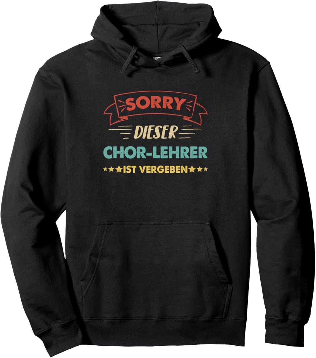 Retro Sorry Dieser Chor-Lehrer Ist Vergeben Pullover Hoodie