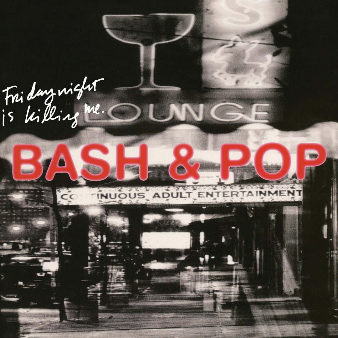 Bash &amp; Pop - Friday Night Is Killing.., Audio-CD