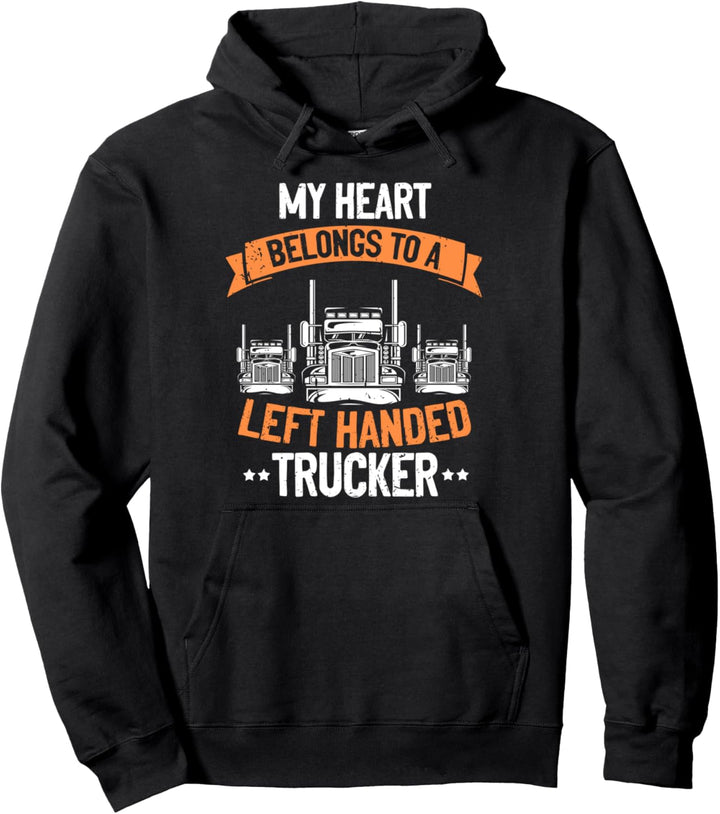Mein Herz gehört einem linkshändigen Trucker, Funny Teamster Pullover Hoodie