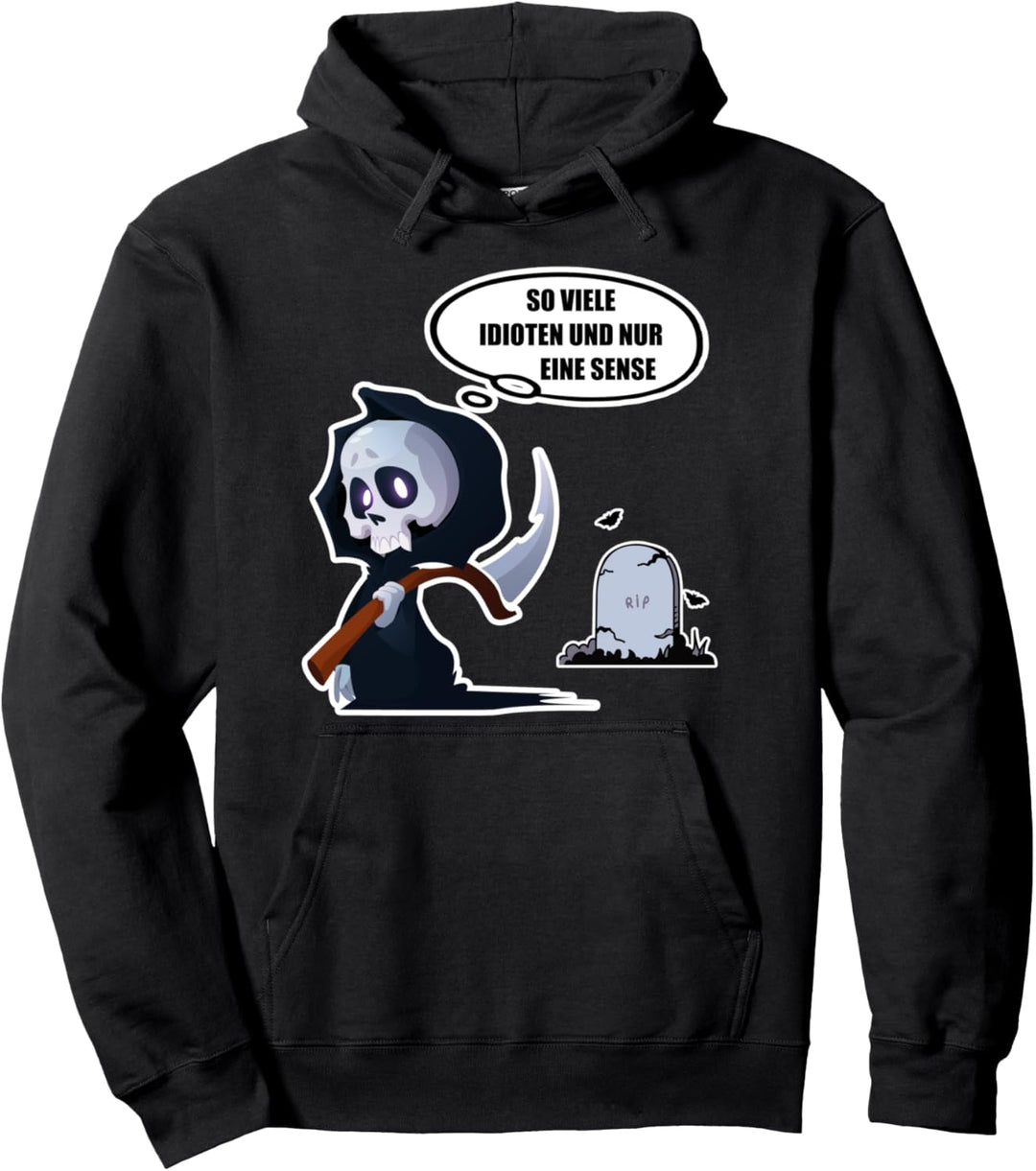 So viele Idioten aber nur eine Sense Misanthrop Pullover Hoodie