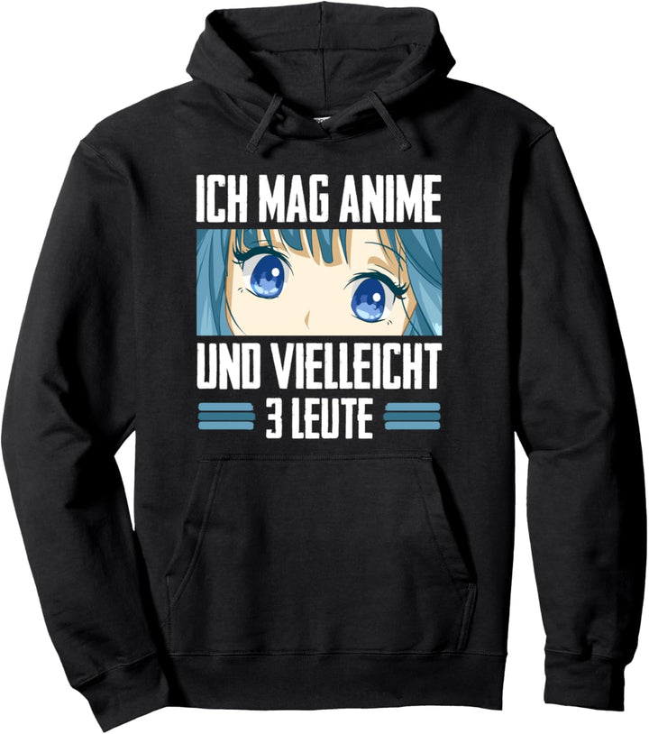 Lustiges Anime Manga Ich mag Anime und Vielleicht 3 Leute Pullover Hoodie