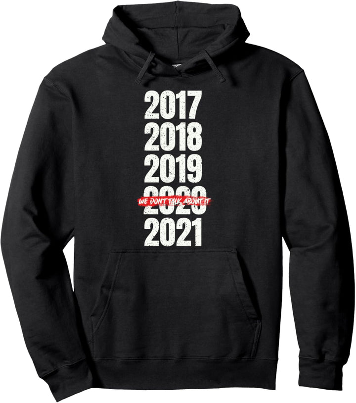 Silvester Don't Talk About It Funny 2020 2021 Feiertage Gesc Pullover Hoodie