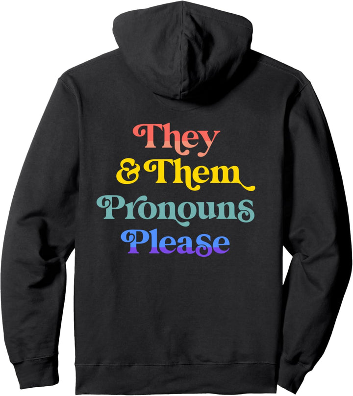 They & Them Pronouns Please Gay LGBTQIA Lesbian Pride Flag Pullover Hoodie