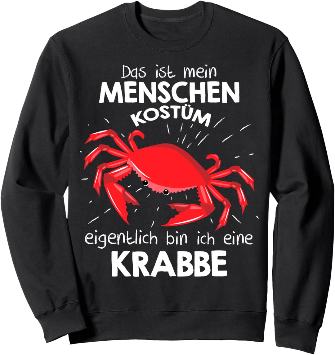 Mein Menschen Kostüm Bin ich eine Krabbe, Halloween Outfit Sweatshirt
