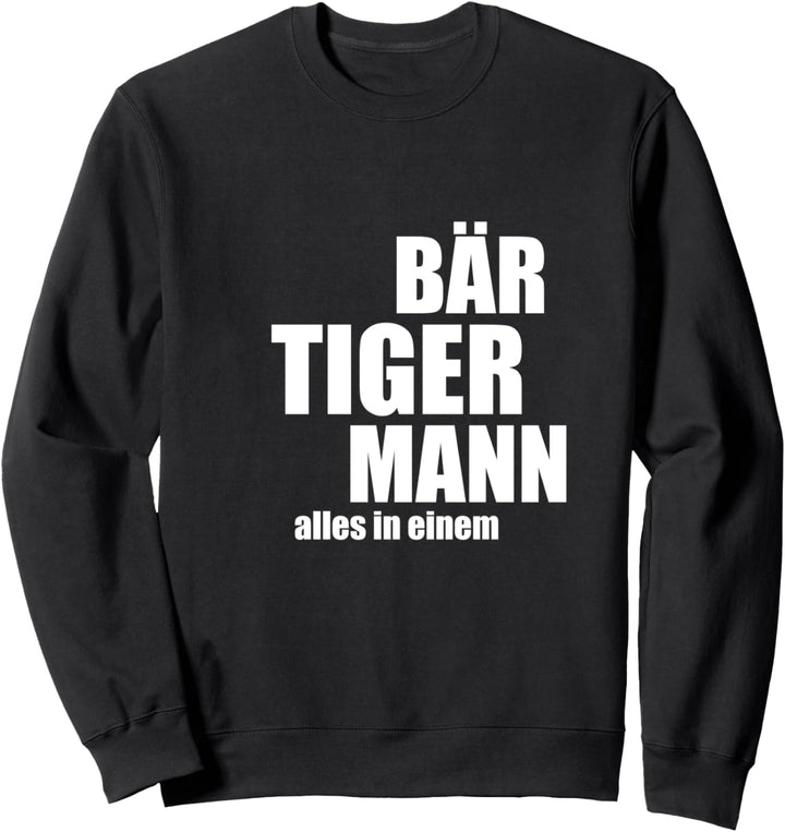 Bär Tiger Mann alles in einem Geschenkidee für Bartträger Sweatshirt