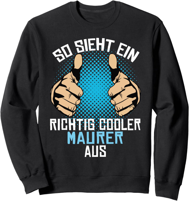 Maurer Geschenk Bester Cooler Maurer der Welt Sweatshirt
