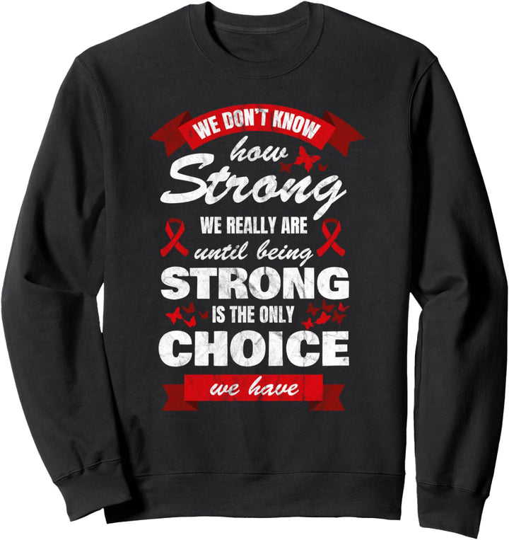 HIV AIDS Awareness Monat Stark ist die einzige Wahl Vintage Sweatshirt