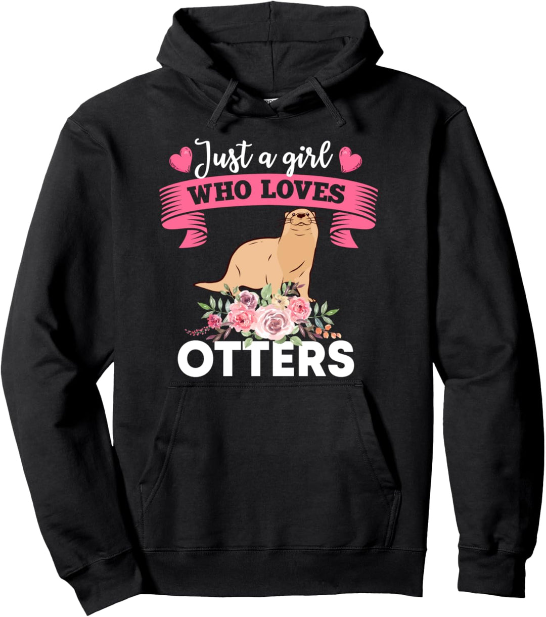 Damen Just A Girl Seeotter Kleidung Outfit Geschenk Otter Pullover Hoodie