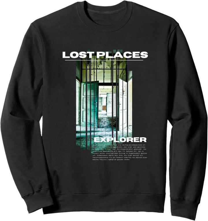 Urbexing Lost Place take nothing but photos leave footprints Sweatshirt