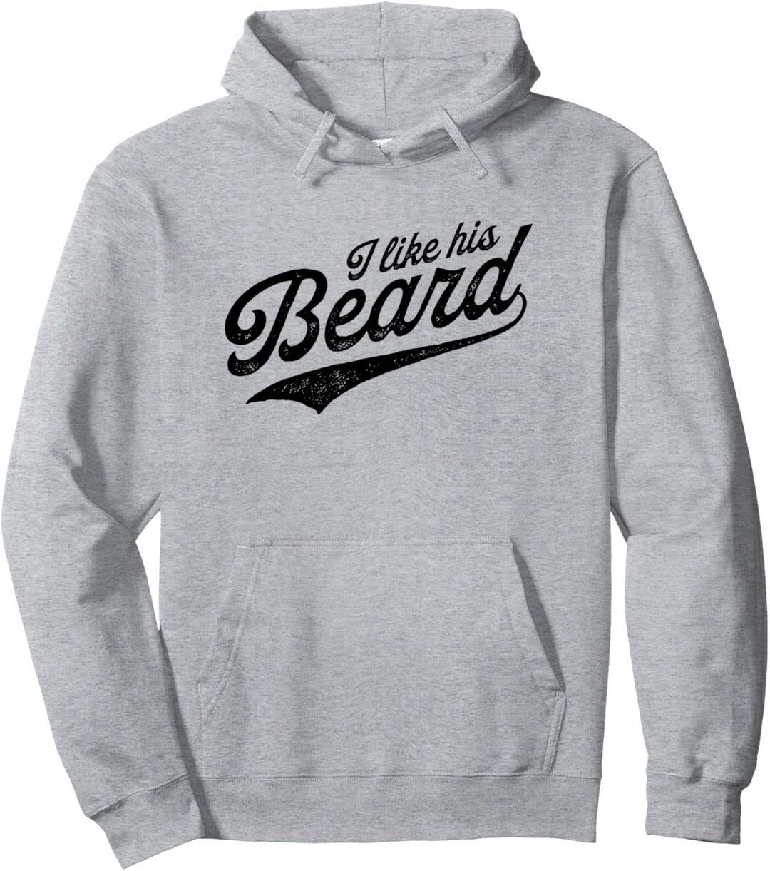 I LIKE HIS BEARD I LIKE HER BUTT Matching Couples Compliment Pullover Hoodie