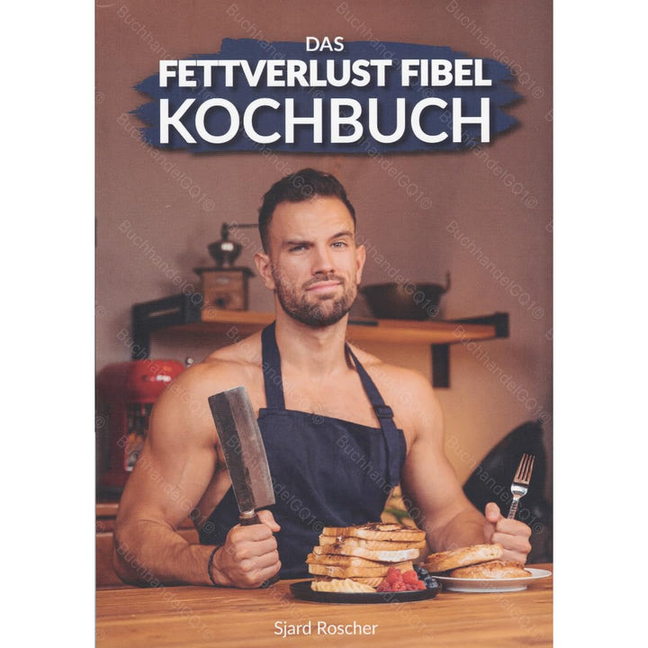 Fitness Fibel Kochbuch von Sjard Roscher, Gebundenes Buch
